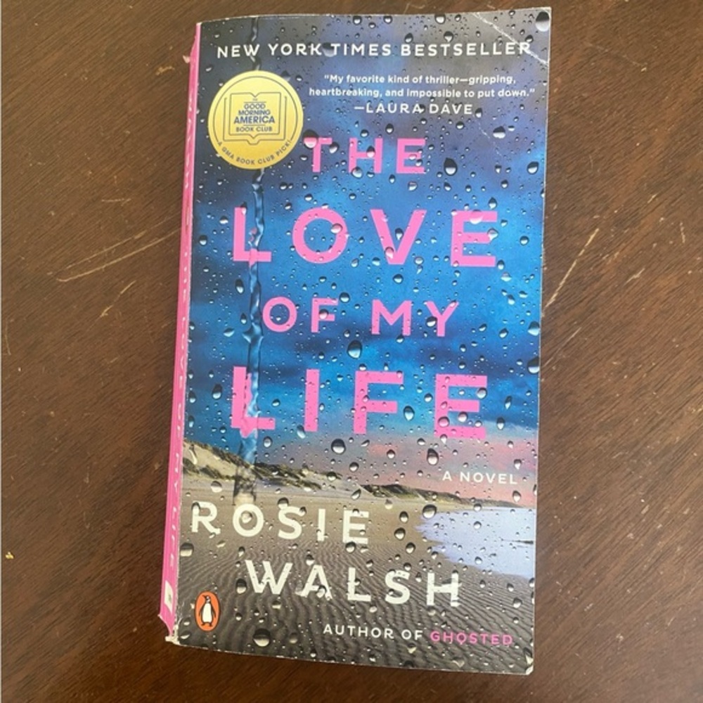 The Love of My Life‎ by Rosie Walsh